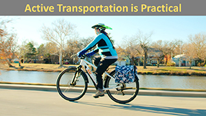 Active Transportation is Practical