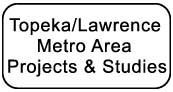 Topeka Lawrence Metro Area Projects